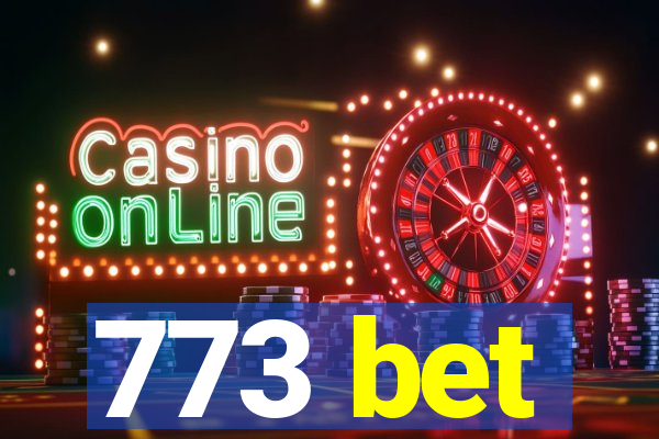 773 bet